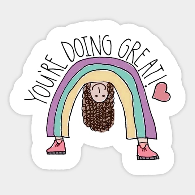 youre doing great Sticker by igybcrew